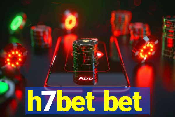 h7bet bet